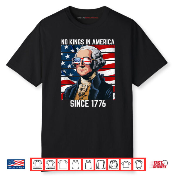No Kings in America Since 1776 Art Drawing Shirt