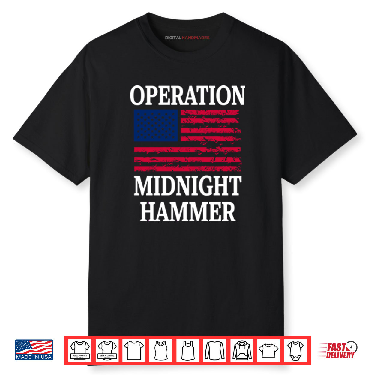 Operation Midnight Hammer with American Flag Shirt Operation Midnight Hammer with American Flag Shirt