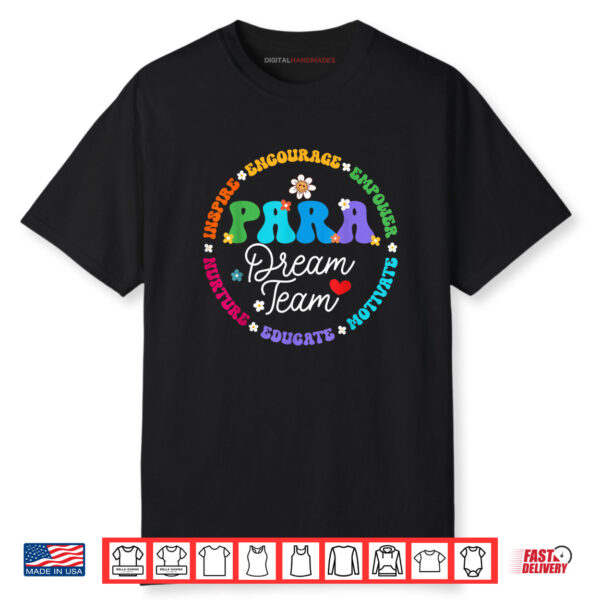 PARA Dream Team Teacher Paraprofessional Paraeducator Shirt