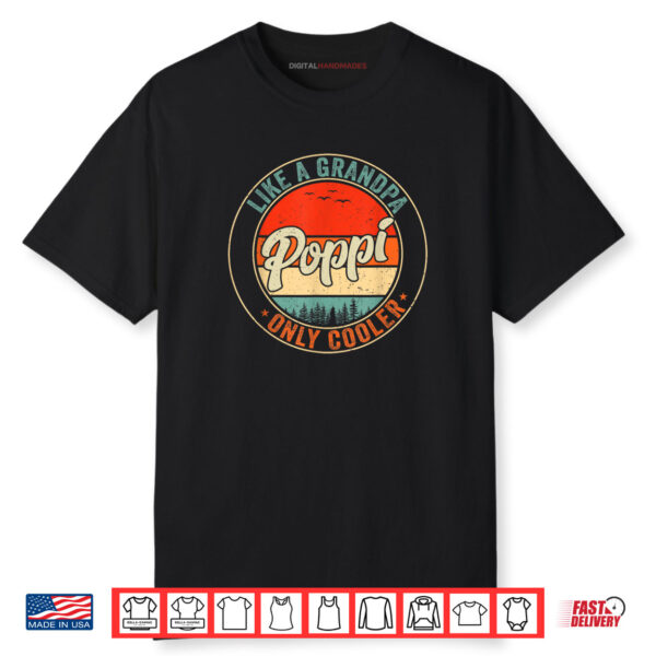 Poppi Like A Grandpa Only Cooler Retro Father’s Day Shirt