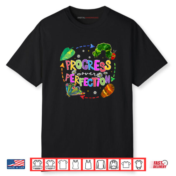 Progress Over Perfection Caterpillar Teacher Back To School Shirt