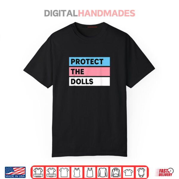Protect the Dolls Trans Pride Flag Solidarity Shirt
