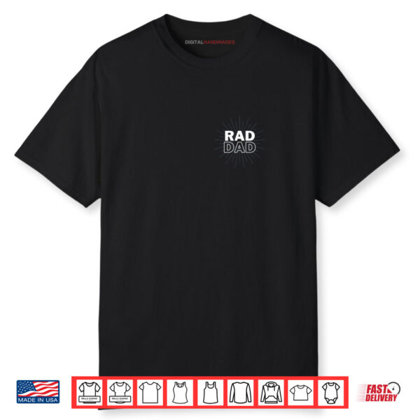 RAD DAD Father’s Day Gift Shirt