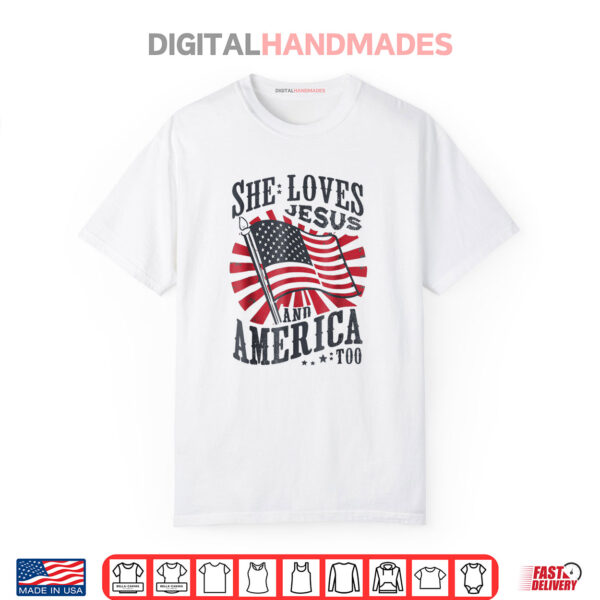 She Loves Jesus And America Too USA Flag 4th Of July Shirt