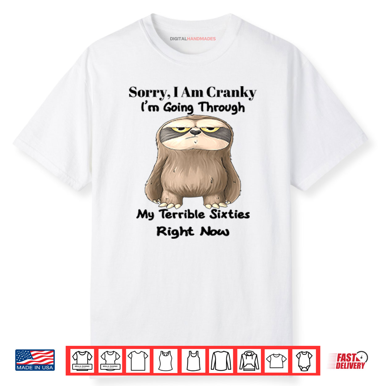 Sloth Sorry I Am Cranky I’m Going Through My Terrible Sixties Right Now Shirt Sloth Sorry I Am Cranky I’m Going Through My Terrible Sixties Right Now Shirt