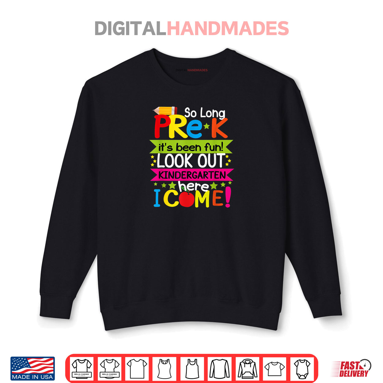 So Long Pre K Its Been Fun Look Out Kindergarten Here I Come Shirt
