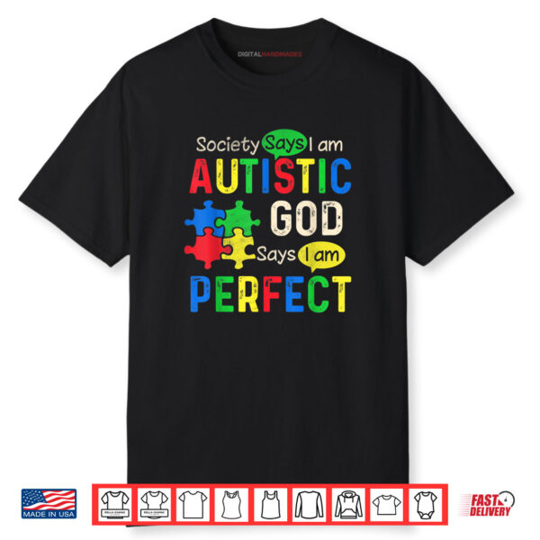 Society Says I’m Autistic Autism Month Shirt