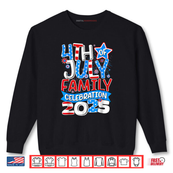 Sweatshirt 4th Of July Family Celebration 2025 Family Matching Group Shirt