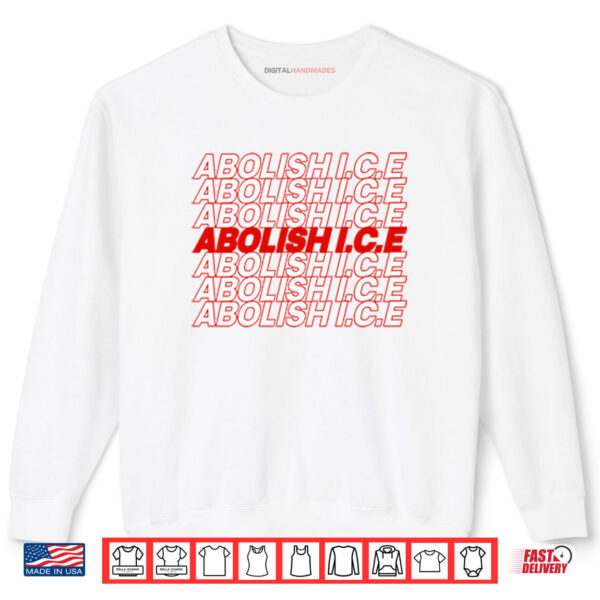 Sweatshirt Abolish ICE Shirt result