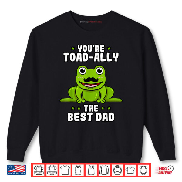 Sweatshirt Best Dad Shirt Daddy Frog Toad ally Fathers Day Toad Shirt