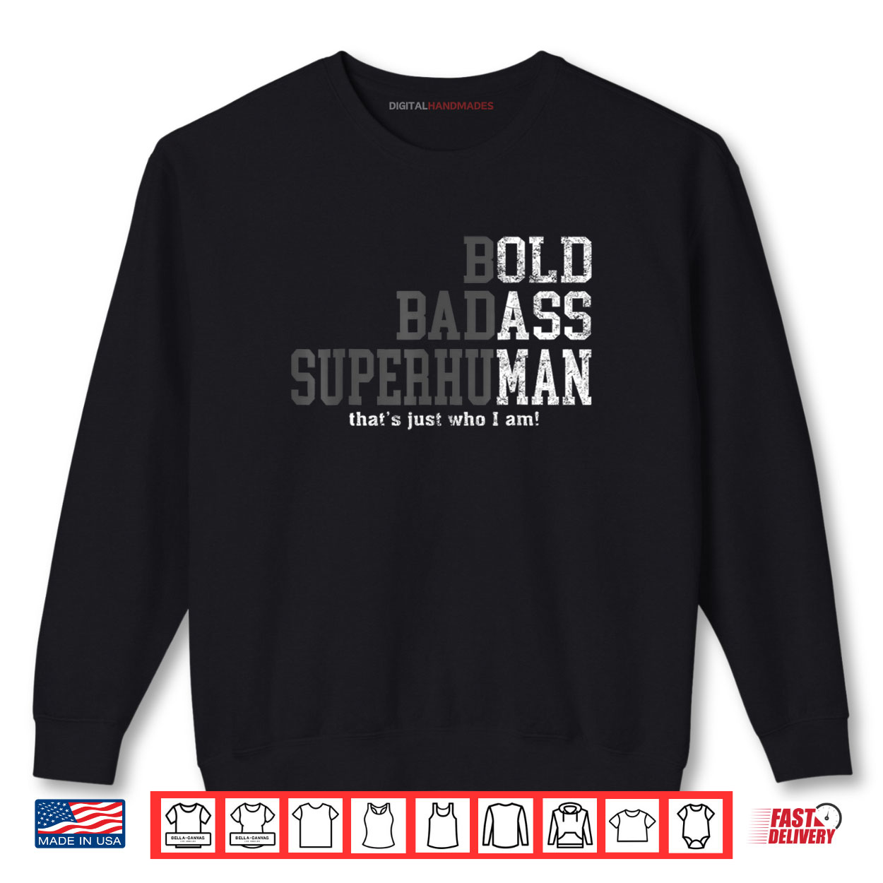 Bold Badass Superhuman That’s Just Who I Am Shirt Bold Badass Superhuman That’s Just Who I Am Shirt