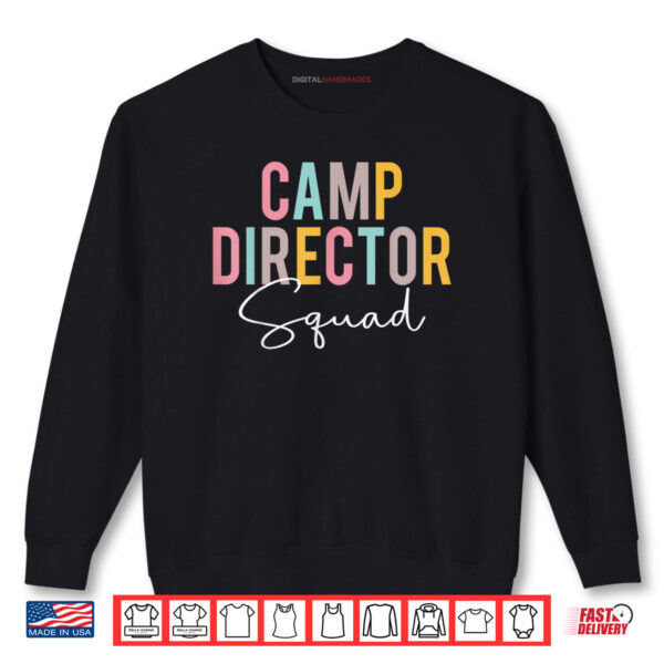 Sweatshirt Camp Director Squad Colorful Appreciation Day Back To School Shirt