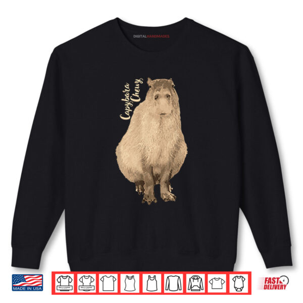 Capybara Chewy Shirt 1 Sweatshirt Capybara Chewy Shirt