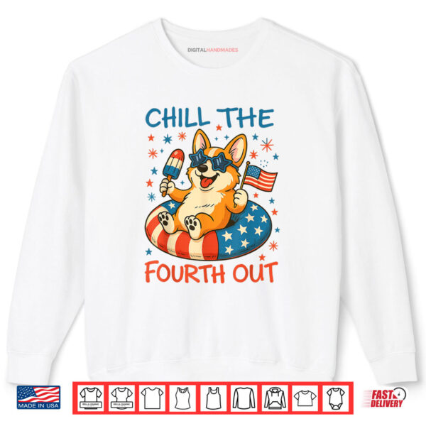 Sweatshirt Chill the Fourth Out Cute Corgi Patriotic 4th Of July Shirt digitalhandmades 1 1