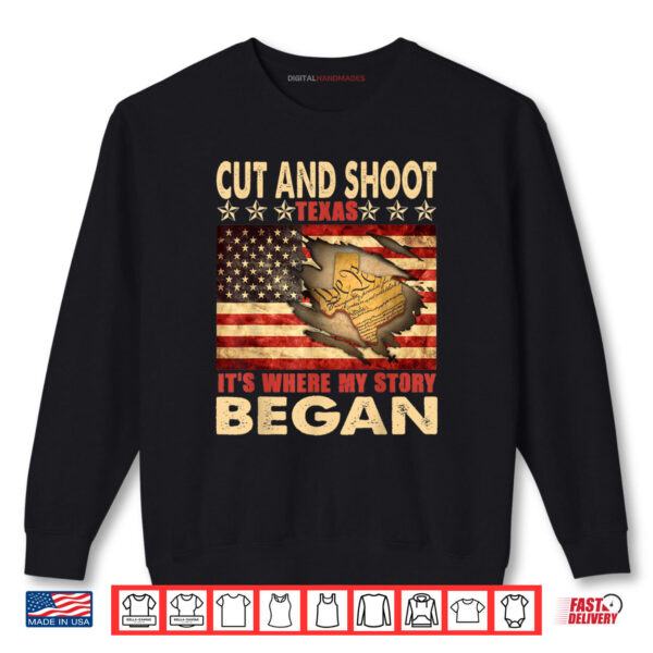 Cut And Shoot Texas USA Flag 4th Of July Shirt 1 Sweatshirt Cut And Shoot Texas USA Flag 4th Of July Shirt