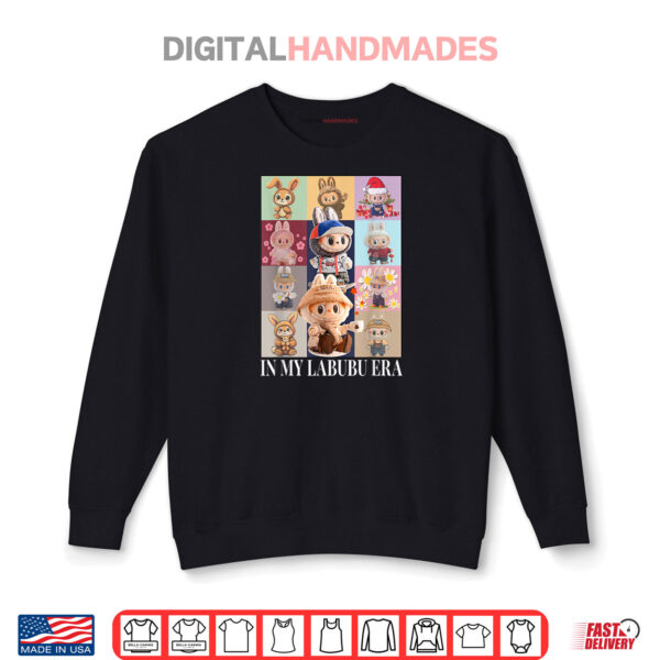 Cute In My Labubu Era Labubu Lover Funny Saying Shirt 1 Sweatshirt Cute In My Labubu Era Labubu Lover Funny Saying Shirt