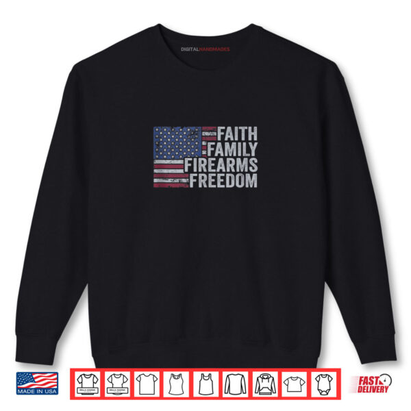 Sweatshirt Faith Family Firearms Freedom Pro God Guns 4th of July Gun Shirt digitalhandmades