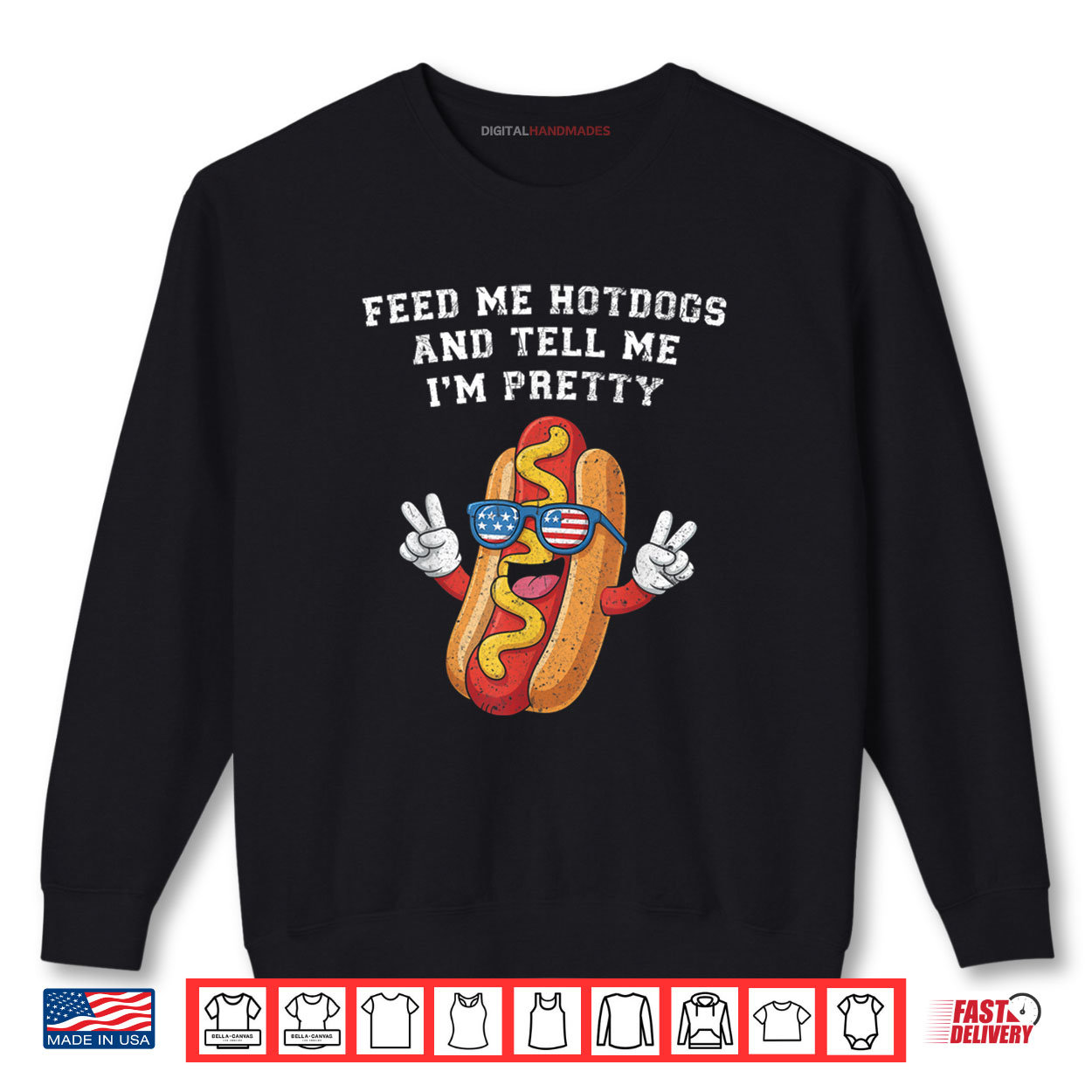 Feed Me Hotdogs And Tell Me I’M Pretty hotdog 4th Of July Shirt Feed Me Hotdogs And Tell Me I’M Pretty hotdog 4th Of July Shirt