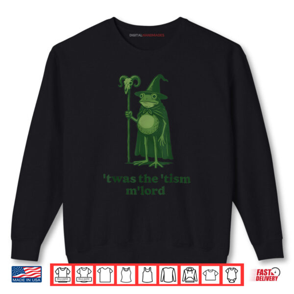 Sweatshirt Frog Wizard Meme Twas the Tism MLord Autism Awareness Shirt
