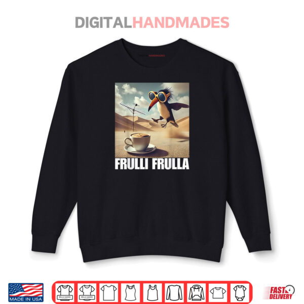 Frulli Frulla Italian Brainrot Meme Shirt 1 Sweatshirt Frulli Frulla Italian Brainrot Meme Shirt