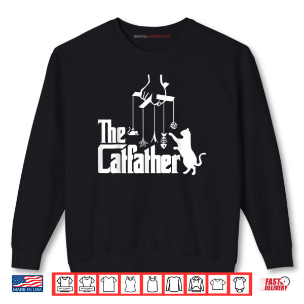 Sweatshirt Funny Cat Dad Life The Catfather Fathers Day Mens Shirt