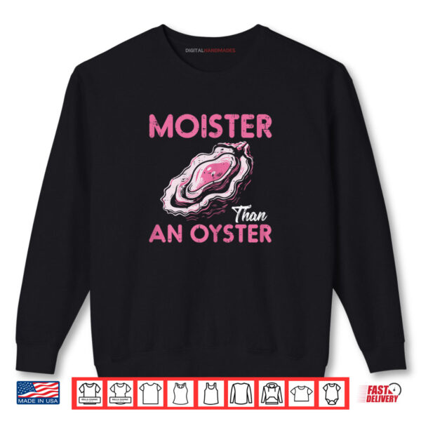 Sweatshirt Funny Oyster Inappropriate Adult Humor Weird Cringe Shirt