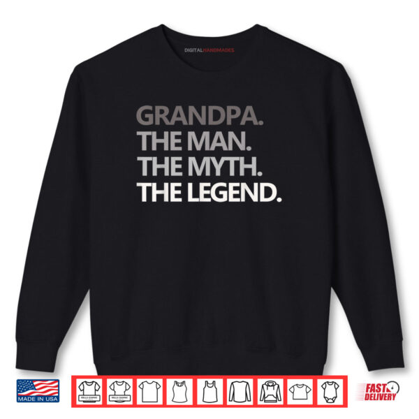Sweatshirt GRANDPA THE MAN THE MYTH THE LEGEND Fathers Day Gift Shirt