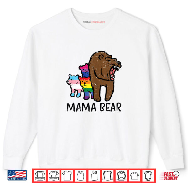Sweatshirt Gay Ally Mama Bear LGBT Flags Rainbow Pride Month Mom Shirt