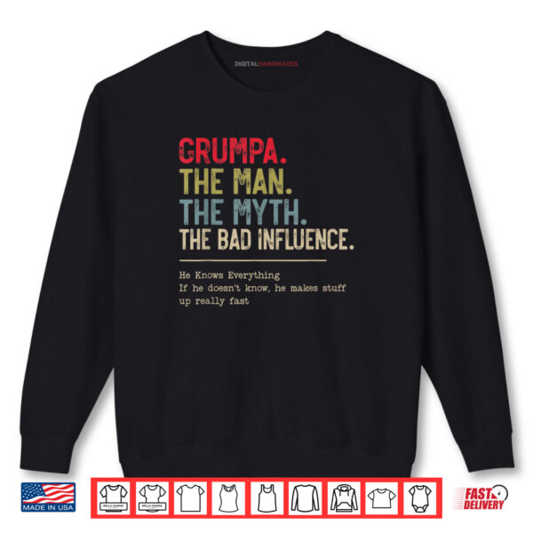 Sweatshirt Grumpa The Man The Myth The Bad Influence Funny Grandpa Shirt