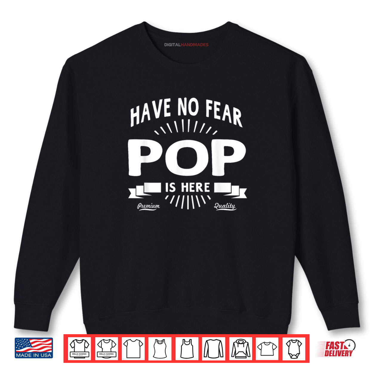 Have No Fear Pop Is Here Father’s Day Gift Shirt Have No Fear Pop Is Here Father’s Day Gift Shirt