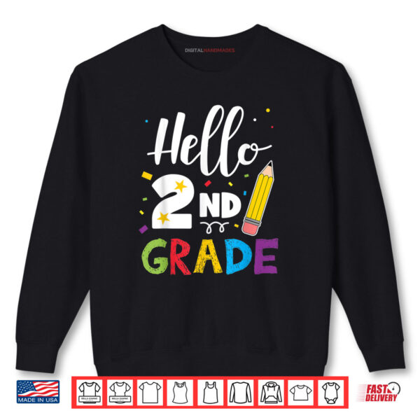 Hello 2nd Grade Back To School Teachers Shirt 1 Sweatshirt Hello 2nd Grade Back To School Teachers Shirt