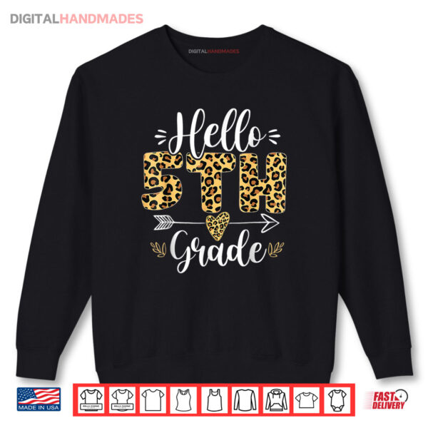Sweatshirt Hello 5th Fifth Grade Leopard Teacher Back To School Girls Shirt