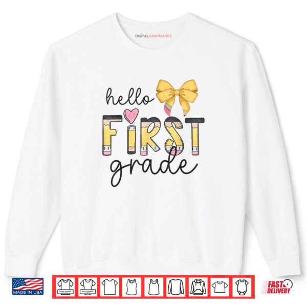 Sweatshirt Hello First Grade Teacher Coquette Pencil Bow Back To School Shirt