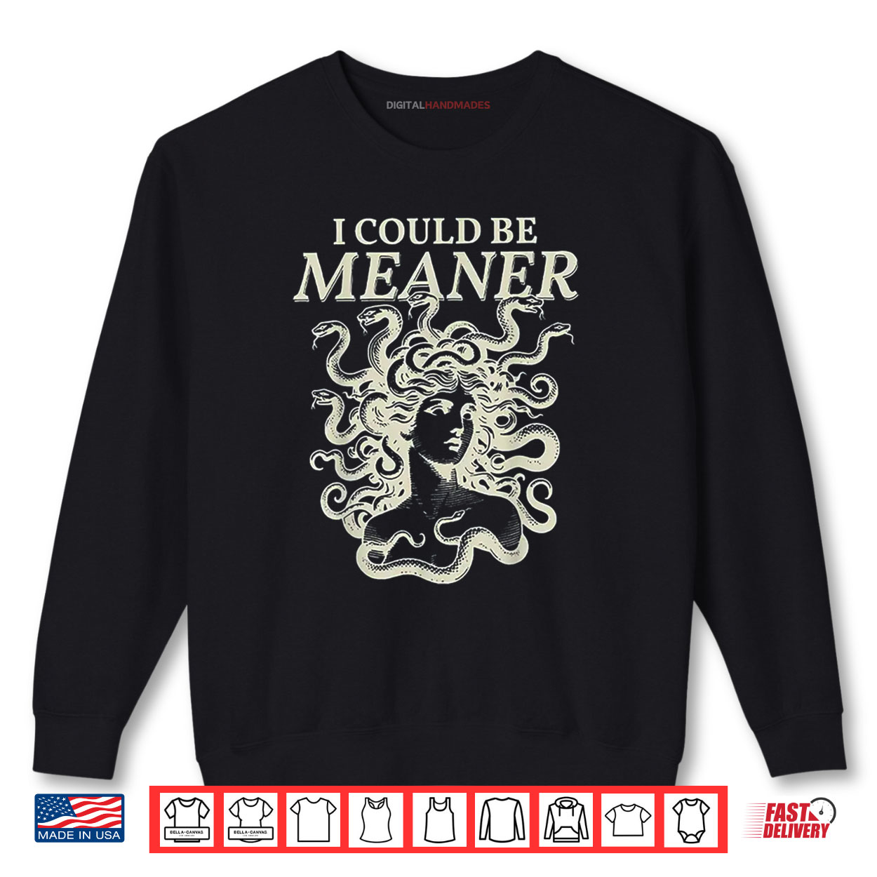 I Could Be Meaner Medusa Shirt I Could Be Meaner Medusa Shirt