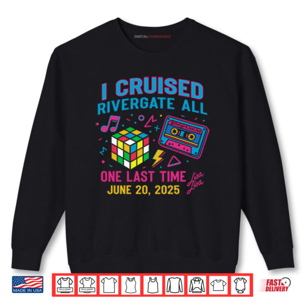 Sweatshirt I Cruised Rivergate Mall One Last Time Rivergate Shirt digitalhandmades