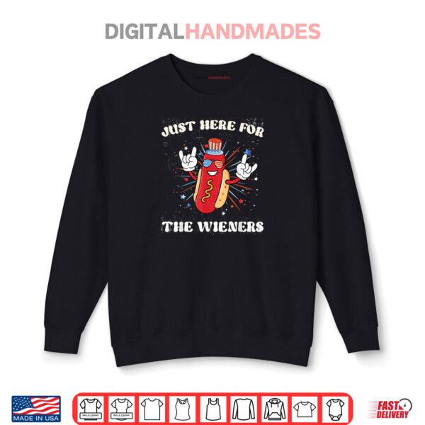 Sweatshirt Im Just Here For The Wieners Funny Fourth of July Shirt