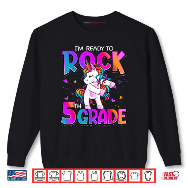 Sweatshirt Im Ready To Rock 5th Grade Unicorn Back To School Girls Shirt