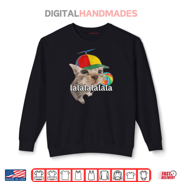 Sweatshirt Lalalalalala Meme Silly Cat Meme With Lollipop Funny Memes Shirt