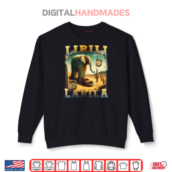 Lirili Larila Italian Brainrot Cactus Elephant Shirt 1 Sweatshirt Lirili Larila Italian Brainrot Cactus Elephant Shirt
