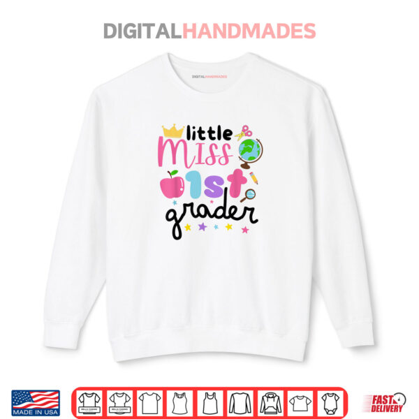 Sweatshirt Little Miss 1st Grader First Day Of School 1st Grade Girl Shirt
