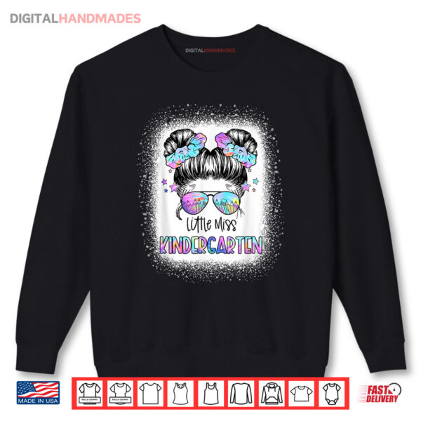 Little Miss Kindergarten First Day Of School 1st Day Girls Shirt 1 Sweatshirt Little Miss Kindergarten First Day Of School 1st Day Girls Shirt