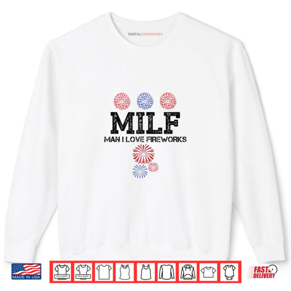 Sweatshirt MILF Man I Love Fireworks 4th of July Fireworks Funny Shirt digitalhandmades