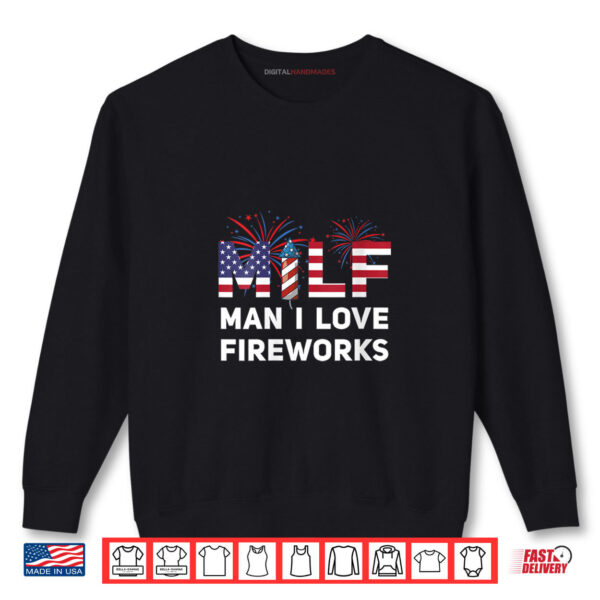 Sweatshirt MILF Man I Love Fireworks Funny 4th Of July Shirt digitalhandmades