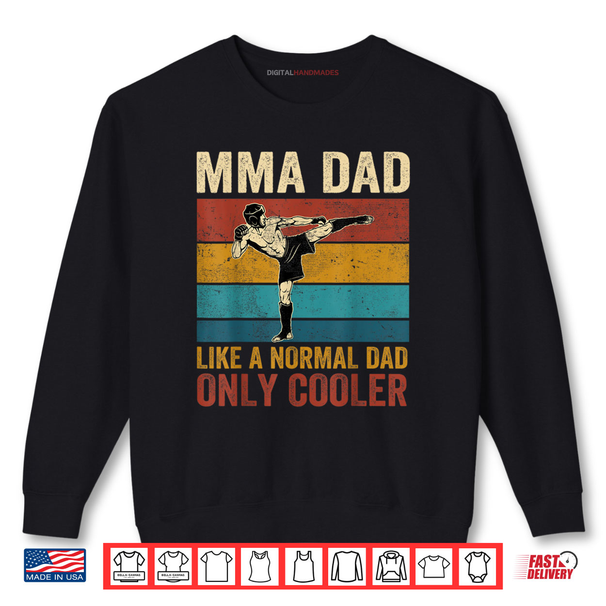 MMA Dad Like A Normal Dad Only Cooler Father’s Day Shirt MMA Dad Like A Normal Dad Only Cooler Father’s Day Shirt