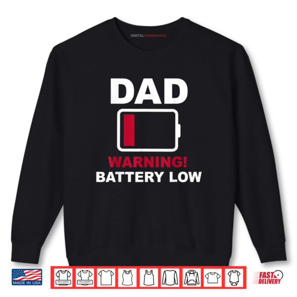 Sweatshirt Mens Tired Dad Low Battery Tired Fathers Day Shirt
