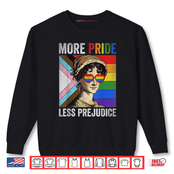 Sweatshirt More Pride Less Prejudice LGBT Gay Pride Month Shirt