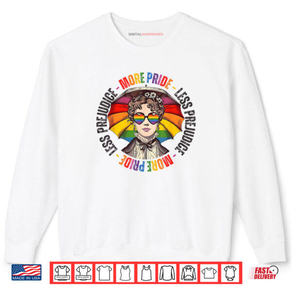 Sweatshirt More Pride Less Prejudice Pride Month LGBTQ Shirt