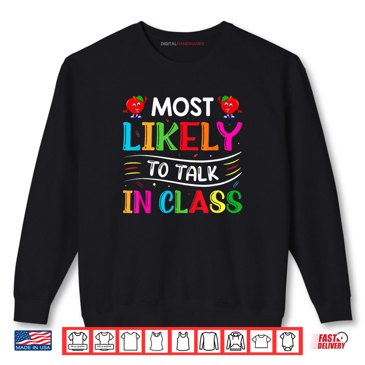 Most Likely To Talk In Class Shirt Most Likely To Talk In Class Shirt
