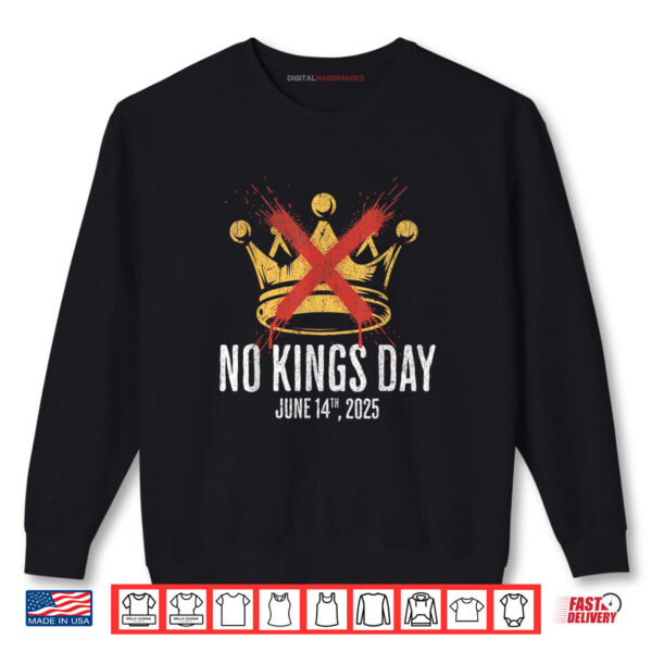 Sweatshirt No Kings Day Shirt