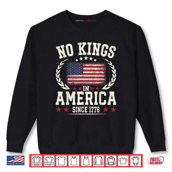 Sweatshirt No Kings In America 1776 Save Democracy United States Shirt